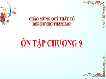 Bài giảng Toán Lớp 7 (Sách Chân trời sáng tạo) - Ôn tập chương 9 - Năm học 2022-2023